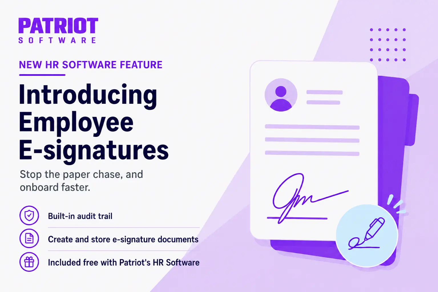 Patriot Software Launches Integrated E-Signatures to Revolutionize Small Business HR Document Management